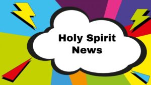 Holy Spirit Parent Communication:  Week of March 25th, 2024